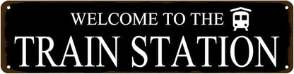 Rustic Train Station Sign Vintage Metal Tin Sign Welcome To The Train Station Signs Train Decor Home Bar Pub Poster Wall Art Decorative 4x16 Inch