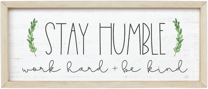 Simply Said, INC Farmhouse Frames 10" x 24" Sign - Stay Humble, Work Hard and Be Kind