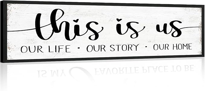 This is Us Sign Wall Decor: Family Wall Signs Rustic Farmhouse Living Room Country House Hanging Framed Wall Plaques,This is Us Our Life Our Story Our Home Quotes Wall Decor 12" x 40"