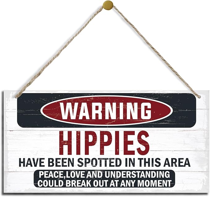 Warning Sign, Hippies Have Been Spotted In This Area Warning Wood Plaque Sign, Funny Door Signs, Decorative Wood Hanging Suspension Plaque, Farmhouse Wooden Wall Decor