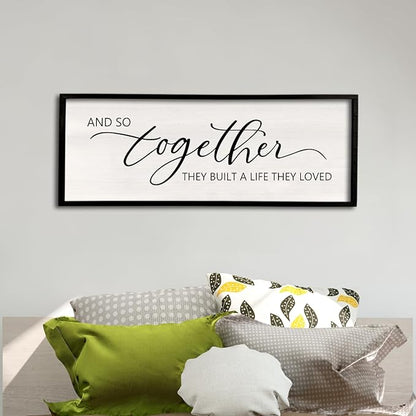 And So Together They Built A Life They Loved Framed Wood Farmhouse Sign - 32'X12' Master Bedroom Above Bed Wall Art for Love Sign Decor (Black)
