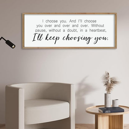 comurdyo I'll Keep Choosing You Sign 40"X15" for Master Bedroom Above Bed Wall Decor I Choose You Large Wood Framed Wall Hanging Art (Wood)