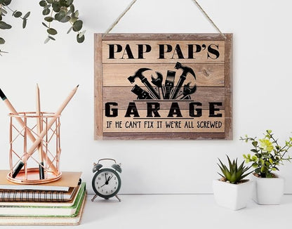 Rustic Sign, Father's Day Gift, Dad's Gift, Grandpa's Gift, Decor Hanging Wood Signs, Printed Wood Wall Art Sign, Pap Pap's Garage, If He Can't Fix It We're All Screwed, Vintage Sign Gift for Grandpa