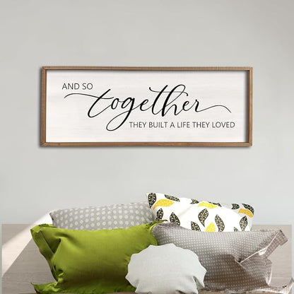 And So Together They Built A Life They Loved Framed Wood Farmhouse Sign - 32'X12' Master Bedroom Above Bed Wall Art for Love Sign Decor