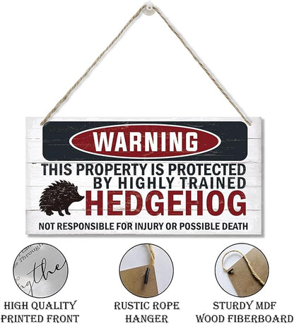 Warning Signs - Highly Trained Hedgehog Plaque, Decorative Wood Hanging Sign for Yard, Street, Garden, Garage, Outdoor, Home