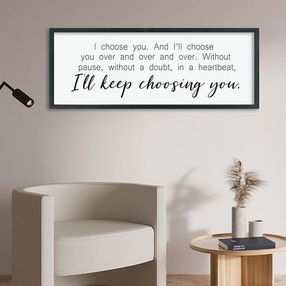 comurdyo I'll Keep Choosing You Sign 32"X12" for Master Bedroom Above Bed Wall Decor I Choose You Large Wood Framed Wall Hanging Art (Black)