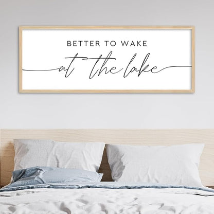 SRSZHIYUE Better To Wake At The Lake Wall Decor Above Bed Sign 40"×15" for Lake House Bedroom Over Bed Large Wood Framed Wall Hanging Art (Wood)