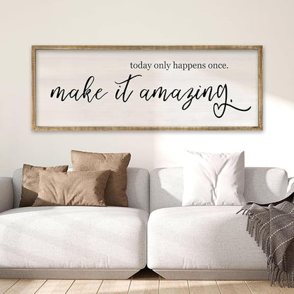 Today Only Happens Once Make It Amazing Wall Art Decor 32x12 Inch Large Inspirational Quote Sign Rustic Living Room Vintage Wood Frame Office Motivational Home Wall Hanging (Wood)