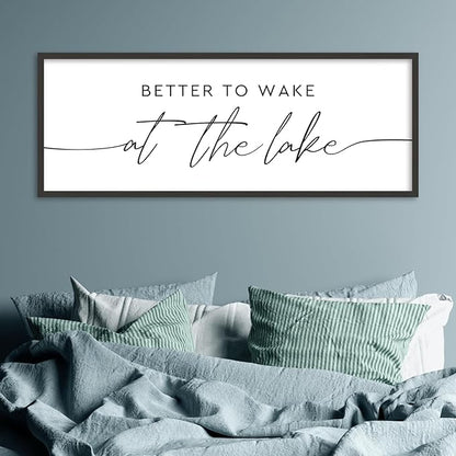 SRSZHIYUE Better To Wake At The Lake Wall Decor Above Bed Sign 32"×12" for Lake House Bedroom Over Bed Large Wood Framed Wall Hanging Art (Black)