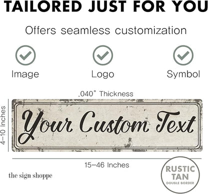 Rustic Custom Metal Sign - Custom Sign for Indoor or Outdoor Use (Rustic Tan Double Border, 15 inches x 4 inches)