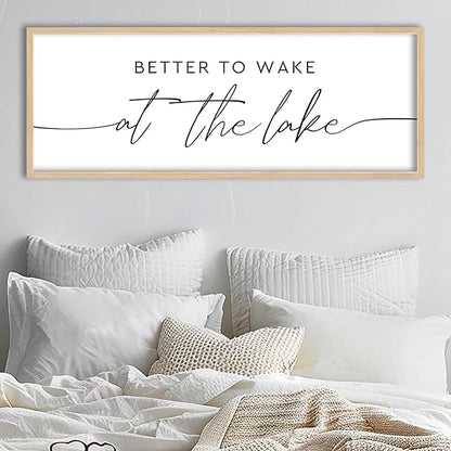 SRSZHIYUE Better To Wake At The Lake Wall Decor Above Bed Sign 40"×15" for Lake House Bedroom Over Bed Large Wood Framed Wall Hanging Art (Wood)