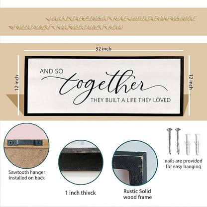 And So Together They Built A Life They Loved Framed Wood Farmhouse Sign - 32'X12' Master Bedroom Above Bed Wall Art for Love Sign Decor (Black)