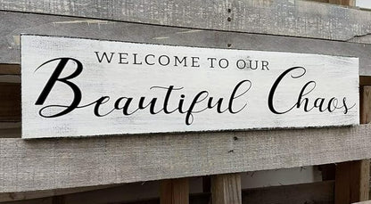 Welcome to Our Beautiful Chaos Sign, Farmhouse Wood Sign, Home and Living Room Decor Housewarming Gift Spring Home Decor (Beautiful Chaos) 4x16 Inch