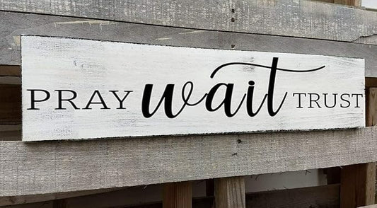 Pray Wait Trust Sign, Farmhouse Christian Wall Art, Religious Home Decorations Faith Wall Decor (Pray) 6x18 Inch