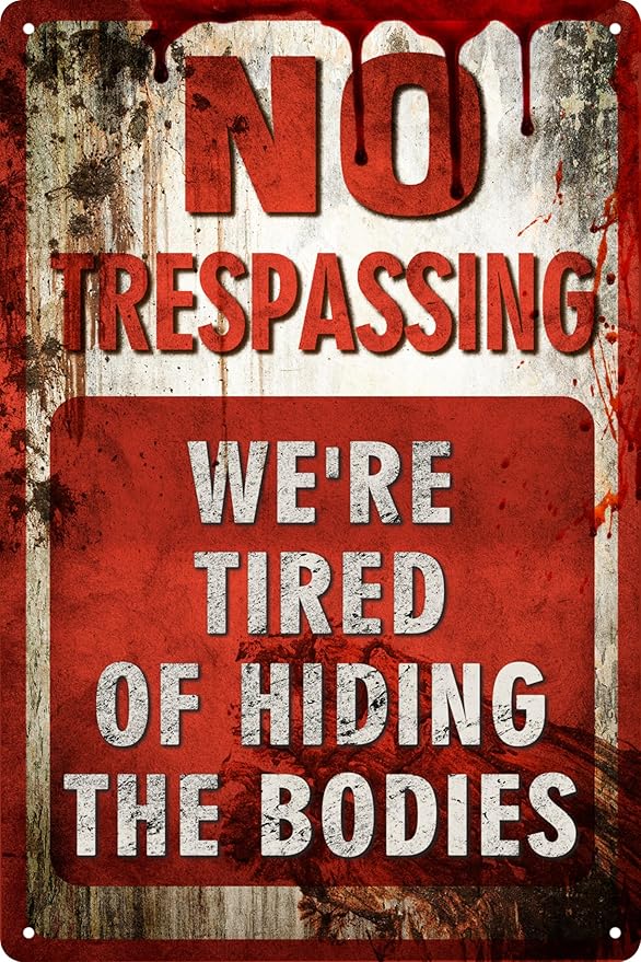 Vintage Tin Sign Retro Metal Funny No Trespassing Signs for Home Decor Stylish Wall Art Plaques Gift for Bathroom Kitchen and Gothic Wall Decor in Every Room 12x8 in